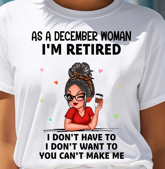 I'M RETIRED – T-SHIRT FOR WOMAN – DONN12 (SKU2606-376-12)