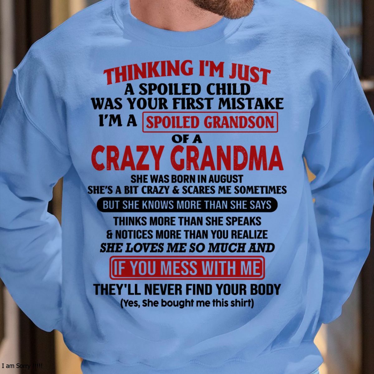 AUGUST - I'M A SPOILED GRANDSON OF A CRAZY GRANDMA - From Grandma - EBIL08 (SKU-GMS1-NTT08)