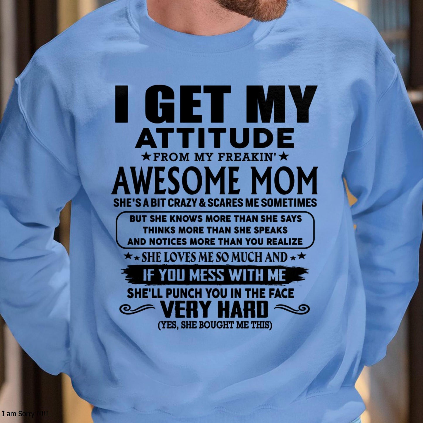 Thanks Mom - I GET MY ATTITUDE FROM MY FREAKIN' AWESOME MOM - Gift for Son and Daughter From Mom - EBIL00 (SKU-TMD-CU-00)
