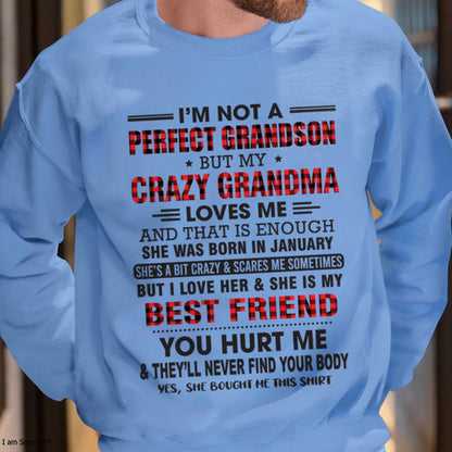 I’m Not A Perfect Grandson T-Shirt – Birthday Gift From January Grandma / Woman - EBIL01 (SKU10-167-01)