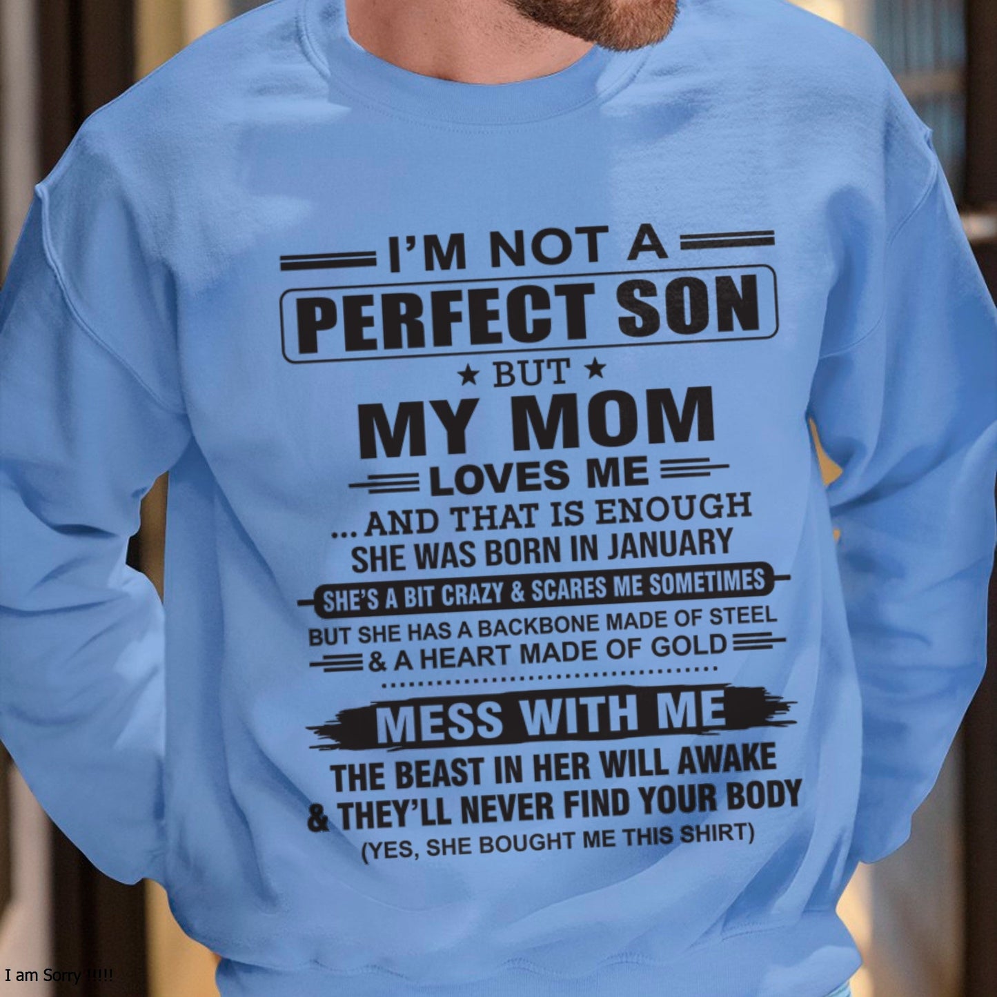 January - "I'M NOT A PERFECT SON BUT MY MOM LOVES ME" - Birthday Gift From January Mom / Woman - EBIL01 (SKU10-147-01)