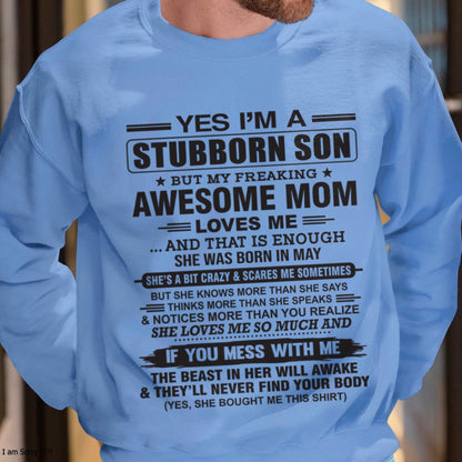 Yes I’m A Stubborn Son T-Shirt – Birthday Gift From May Mom / Woman - EBIL05 (SKU10-145-05)
