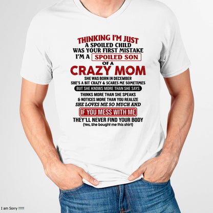 December - I Am Spoiled Son Of A Crazy Mom - Gift for Son From Mom - ebil12 (SKUT-MS0608-12)