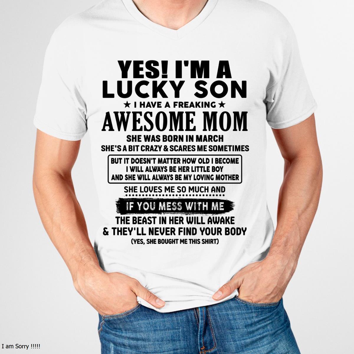 March - I am Lucky Son - Gift For Son From Mom - DONN03 - (SKU-T1206LMS-03)