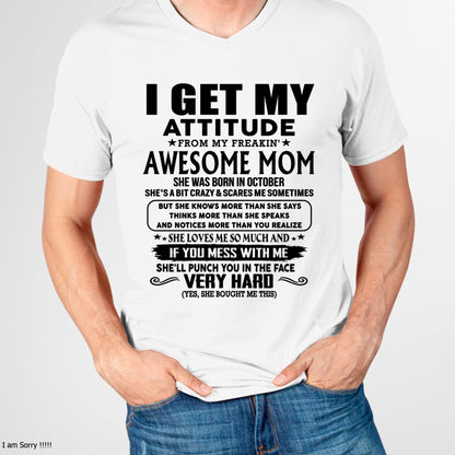 October - Thanks Mom - I GET MY ATTITUDE FROM MY FREAKIN' AWESOME MOM - Gift for Son and Daughter From Mom - DONN10 (SKU-TMD-CU-10)