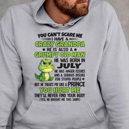 Gift for Grandson EBIL07 - You Can’t Scare Me I Have A Crazy Grandpa T-Shirt - Birthday Gift From July Grandpa / Man - (SKU09-121-07)