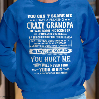 December – You Can’t Scare Me I Have A Freaking Crazy Grandpa – Gift For Grandson And Granddaughter From Grandpa – DOAN12 (SKU12-31-12)