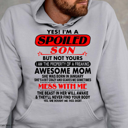 January - I am Spoiled Son - Gift For Son From Mom - DONN01 - (SKU-T1206MS-01)
