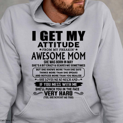 May - Thanks Mom - I GET MY ATTITUDE FROM MY FREAKIN' AWESOME MOM - Gift for Son and Daughter From Mom - EBIL05 (SKU-TMD-CU-05)