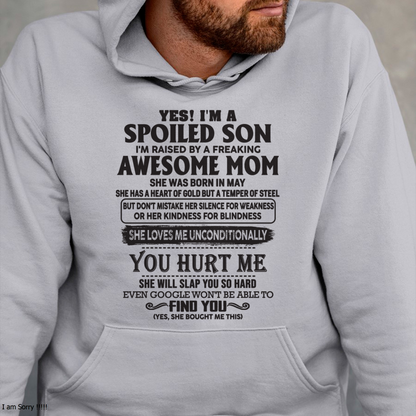 MAY – Yes, I’m a Spoiled Son, Raised by a Freaking Awesome Mom – FROM MOM TO SON – EBIL05 (SKU26T-01-65-05)