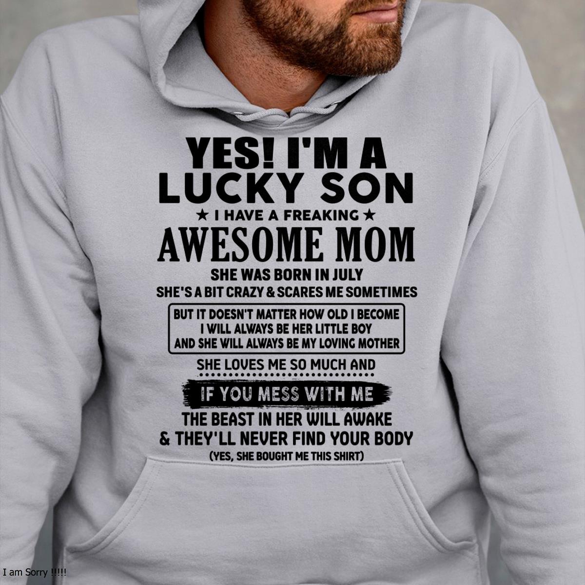 July - I am Lucky Son - Gift For Son From Mom - ebil07 - (SKU-T1206LMS-07)