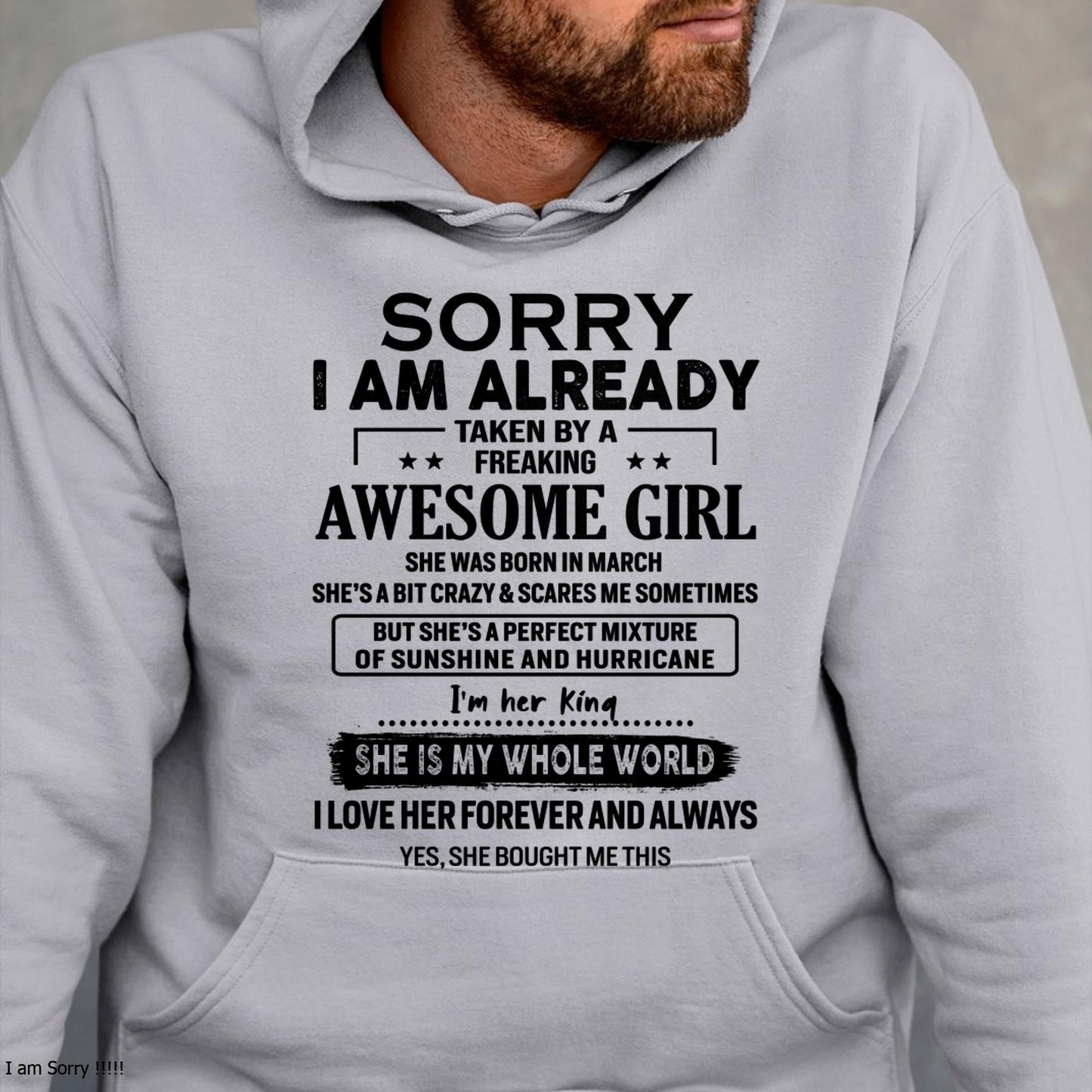 March - Sorry I Am Already Taken By A Freaking Awesome Girl - Gift For Husband From Wife - DOAN03 (SKU-TSRGIRL-03)