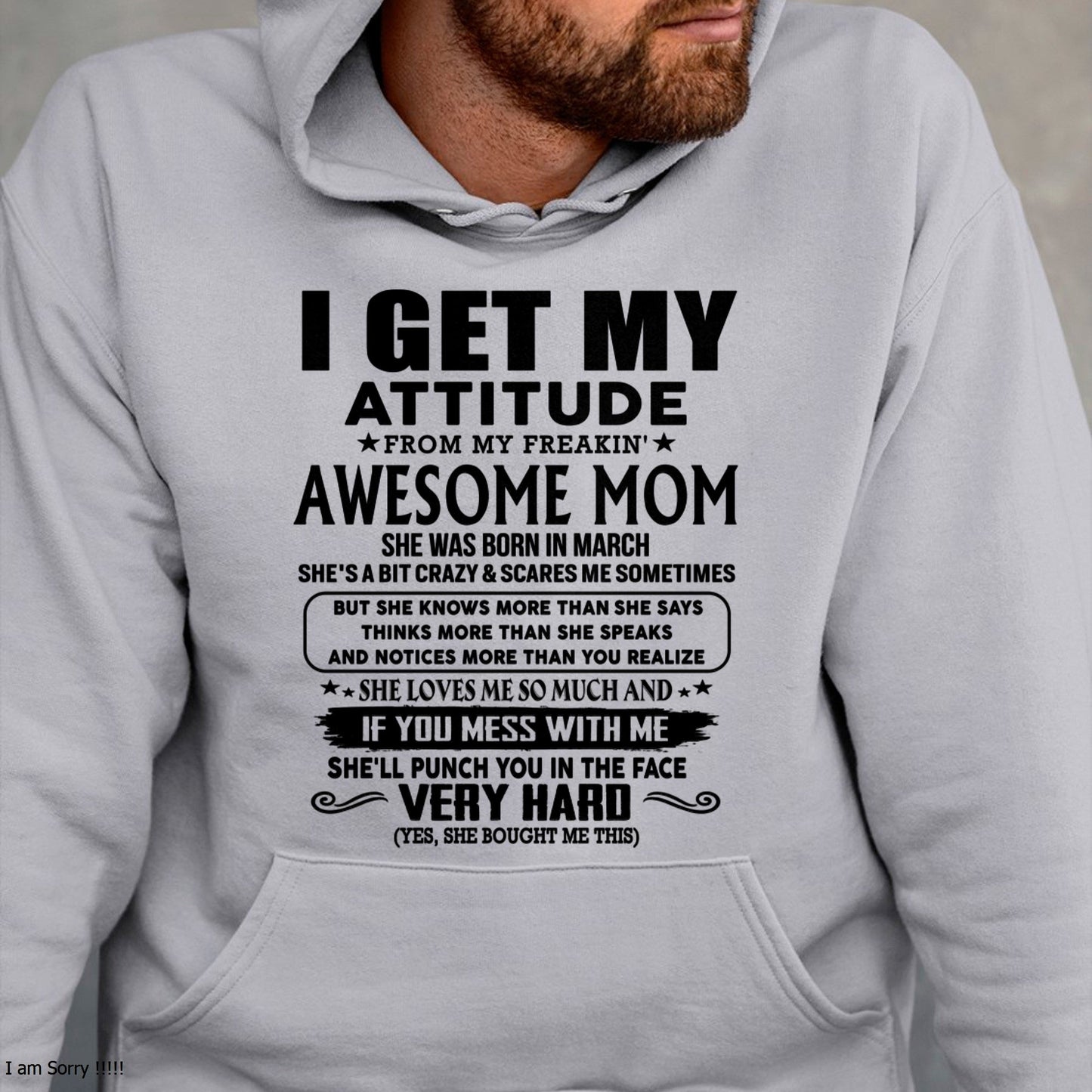 Thanks Mom - I GET MY ATTITUDE FROM MY FREAKIN' AWESOME MOM - Gift for Son and Daughter From Mom - ebil03 (SKU-TMD-CU-03)