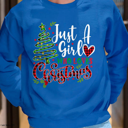 Just a Girl who Loves Christmas a Gift for XMAS Women Girls T-Shirt - Christmas Unisex T-Shirt/Hoodie/Sweatshirt - HNDS00