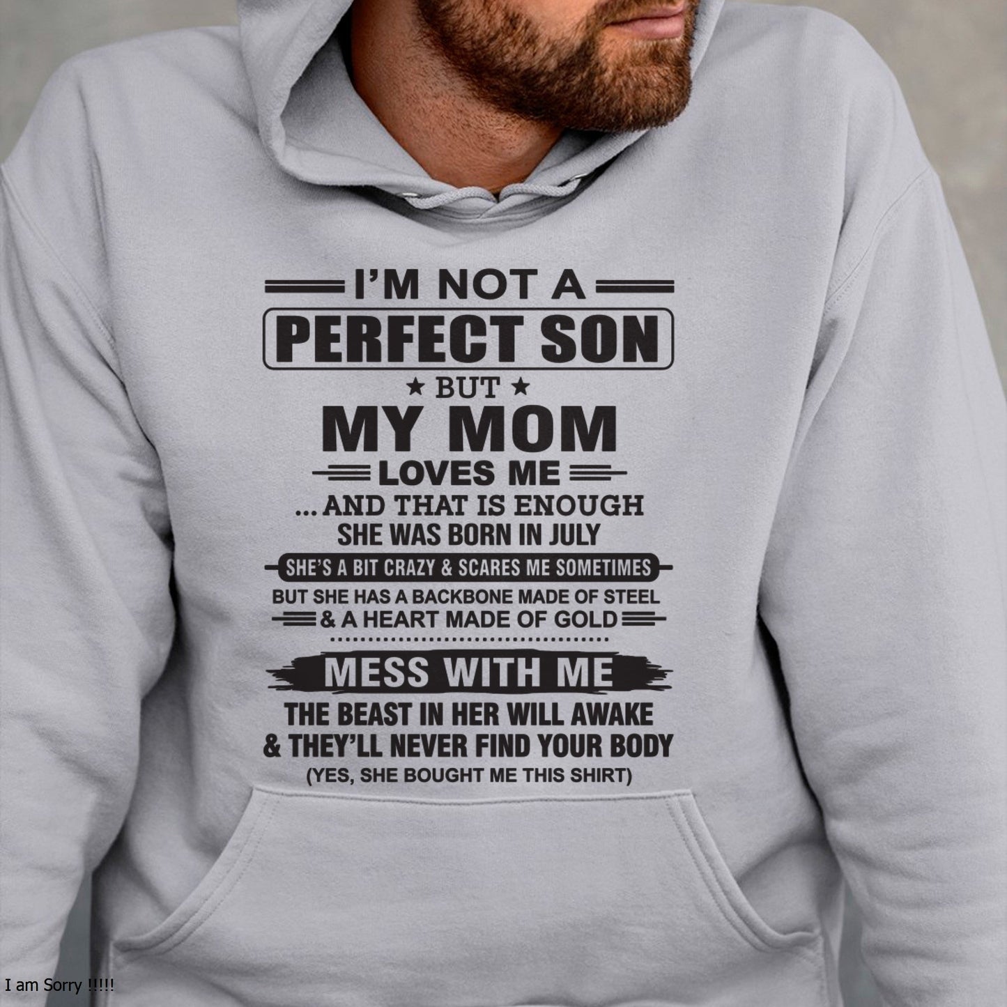 July - "I'M NOT A PERFECT SON BUT MY MOM LOVES ME" - Birthday Gift From July Mom / Woman - EBIL07 (SKU10-147-07)
