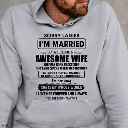 October - Sorry Ladies I Am Married To A Freaking Awesome Wife - Gift For Husband From Wife - EBIL10 (SKU-TWIFE-10)