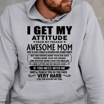 Thanks Mom - I GET MY ATTITUDE FROM MY FREAKIN' AWESOME MOM - Gift for Son and Daughter From Mom - ebil00 (SKU-TMD-CU-00)