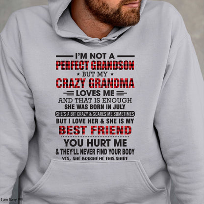 I’m Not A Perfect Grandson T-Shirt – Birthday Gift From July Grandma / Woman - EBIL07 (SKU10-167-07)