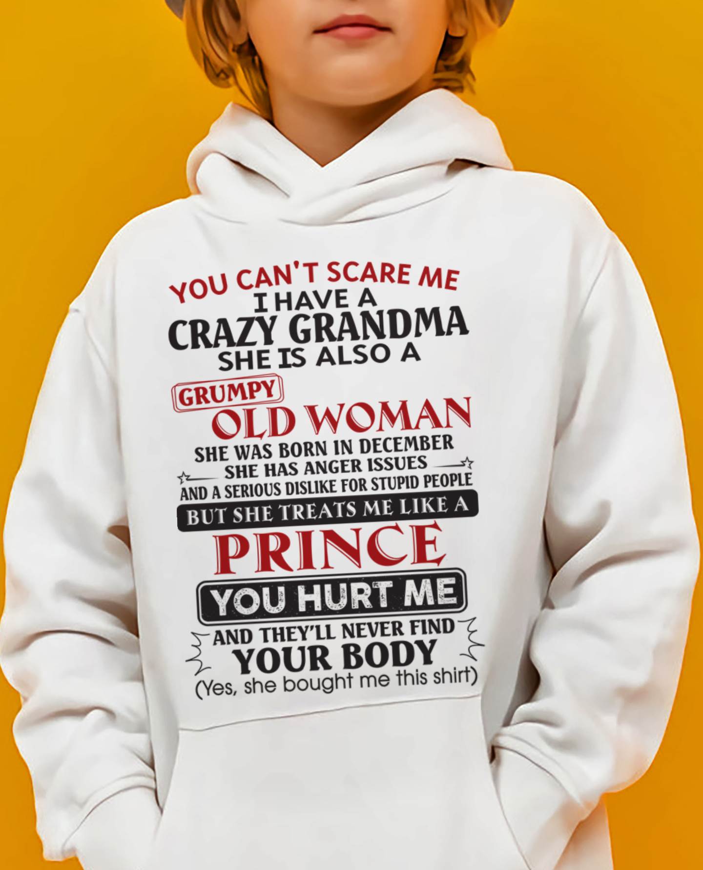 December – You Can’t Scare Me I Have A Crazy Grandma – Gift For Grandson And Granddaughter From Grandma – DOAN12 (SKU11-41-12)