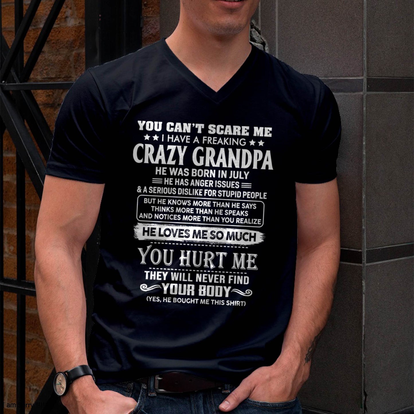 July – You Can’t Scare Me I Have A Freaking Crazy Grandpa – Gift For Grandson And Granddaughter From Grandpa – DOAN07 (SKU12-31-07)