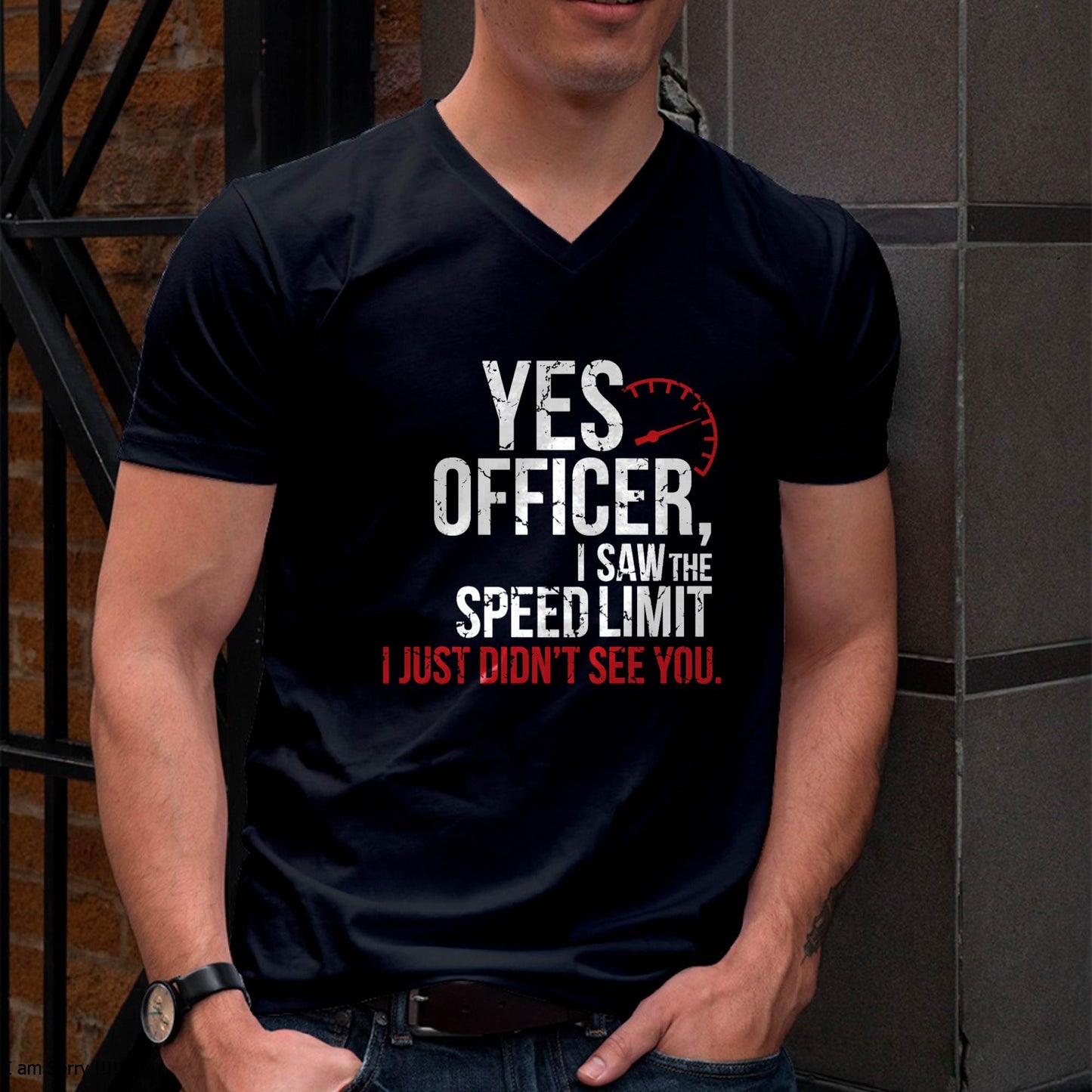 Yes officer, I saw the speed limit, I just didn’t see you - Gift For Mechanic - DONN (SKUM08-D10)