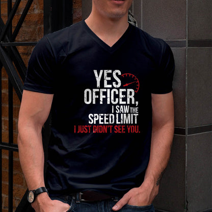 Yes officer, I saw the speed limit, I just didn’t see you - Gift For Mechanic - DONN (SKUM08-D10)