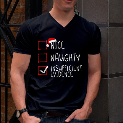 Nice Naughty Insufficient Evidence Christmas Santa Claus T-Shirt - Christmas Unisex T-Shirt/Hoodie/Sweatshirt - HNDS00