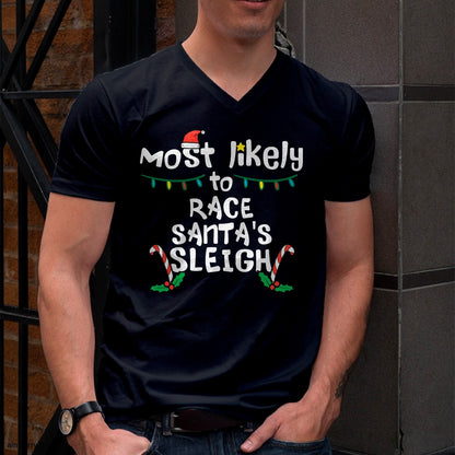 Most Likely Race Santa Sleigh Christmas Xmas Family Boys Men T-Shirt - Christmas Unisex T-Shirt/Hoodie/Sweatshirt - HNDS00