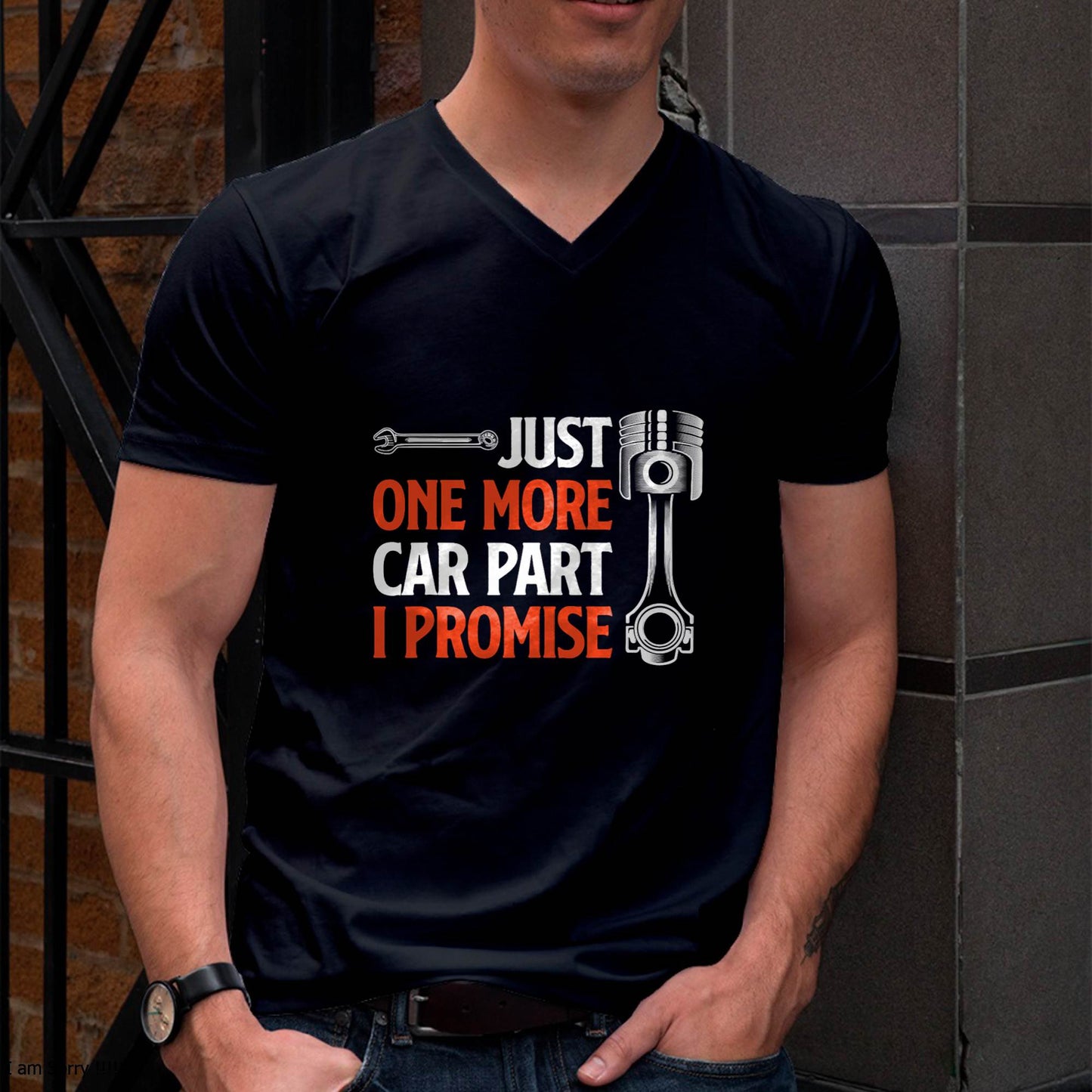 Just One More Car Part I Promise - Gift For Mechanic - DONN (SKUM08-D19)