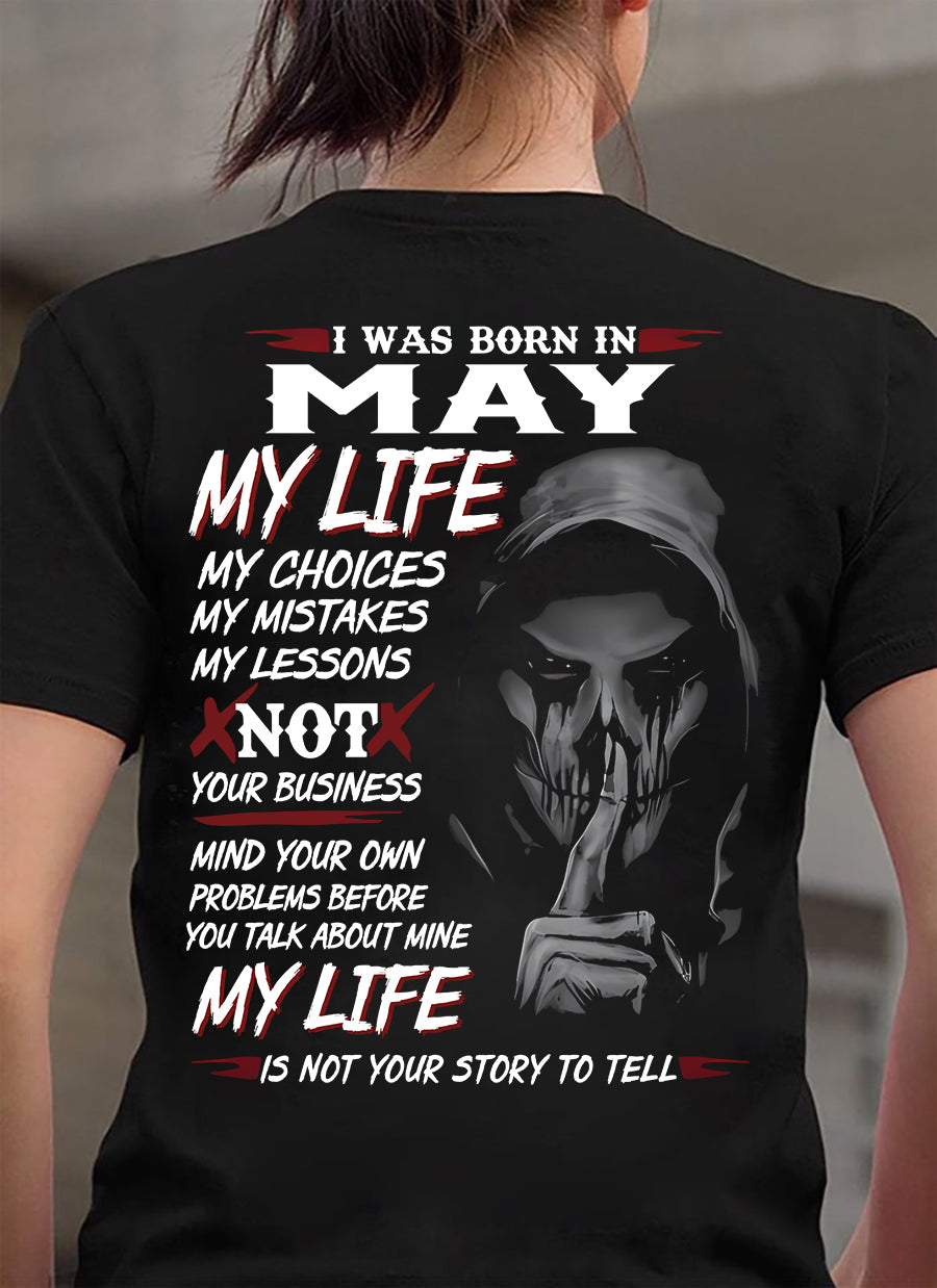 I Was Born In May My Life - T Shirt For Woman - DONN05 (SKU08-36-05)