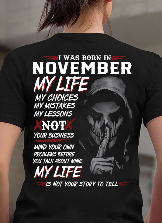 I Was Born In November My Life - T Shirt For Woman - DONN11 (SKU08-36-11)