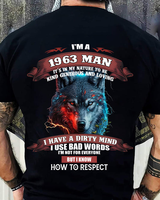 BORN IN 1963 - KNOW HOW TO RESPECT - BIRTHDAY T-SHIRT FOR MEN - Us1963 (SKU12-286-1963)