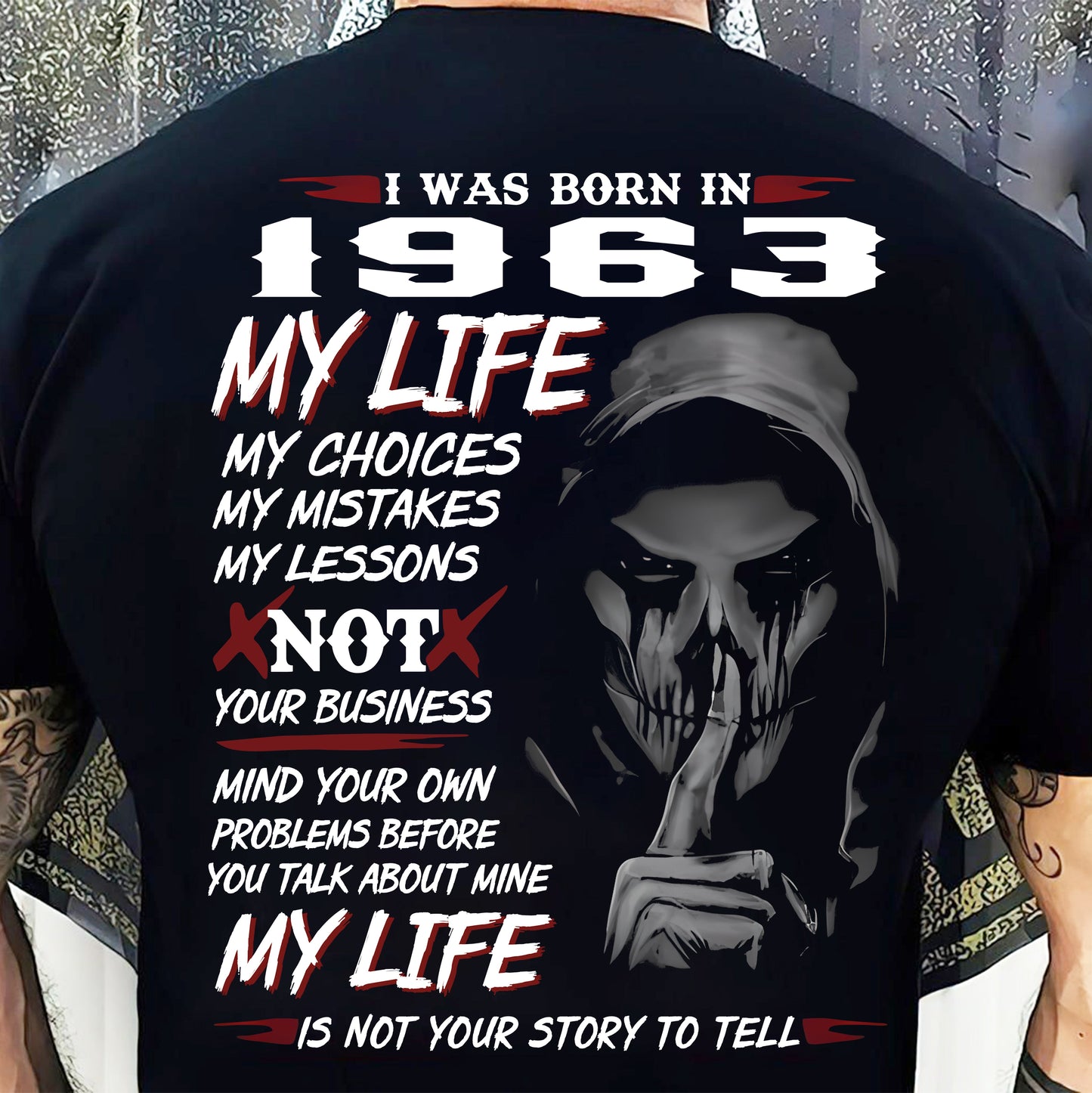 I WAS BORN IN 1963 - T-SHIRT FOR MAN - DONN1963 (SKU07-1963)