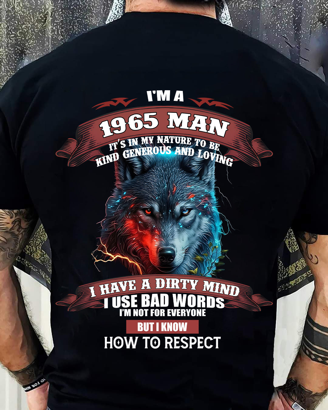 BORN IN 1965 - KNOW HOW TO RESPECT - BIRTHDAY T-SHIRT FOR MEN - Us1965 (SKU12-286-1965)