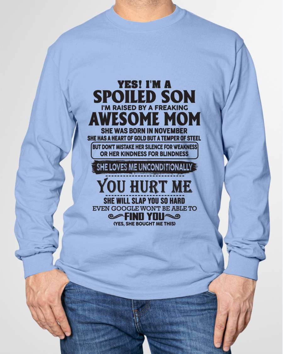 NOVEMBER – Yes, I’m a Spoiled Son, Raised by a Freaking Awesome Mom – FROM MOM TO SON – EBIL11 (SKU26T-01-65-11)