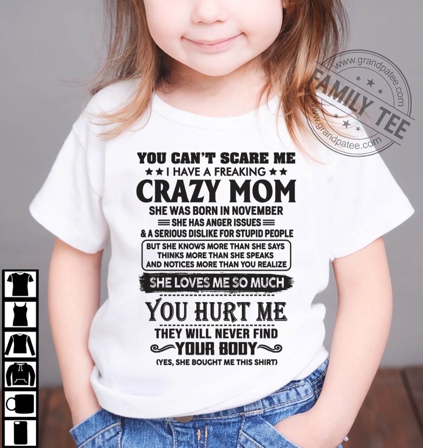 November - You Can’t Scare Me I Have A Freaking Crazy Mom - Gift For Son And Daughter From Mom - DOAN11 (SKU10-09-11)