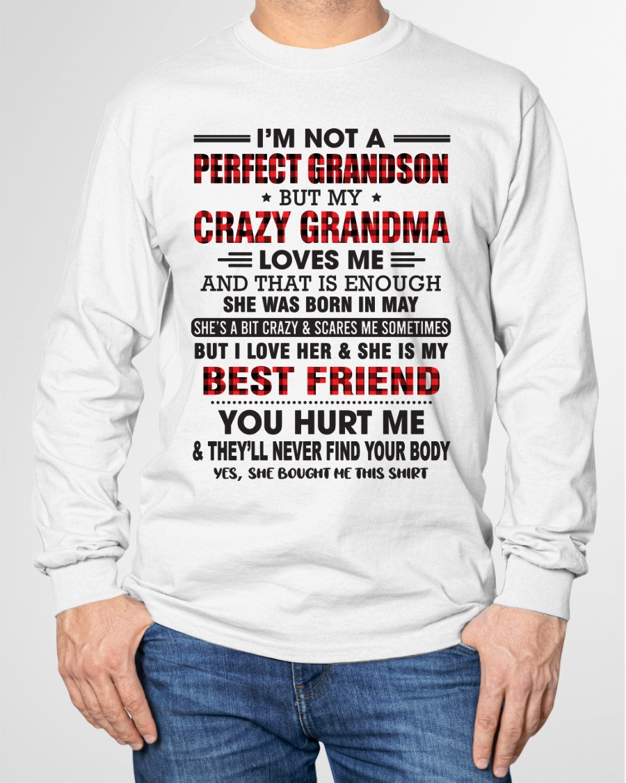 I’m Not A Perfect Grandson T-Shirt – Birthday Gift From May Grandma / Woman - EBIL05 (SKU10-167-05)
