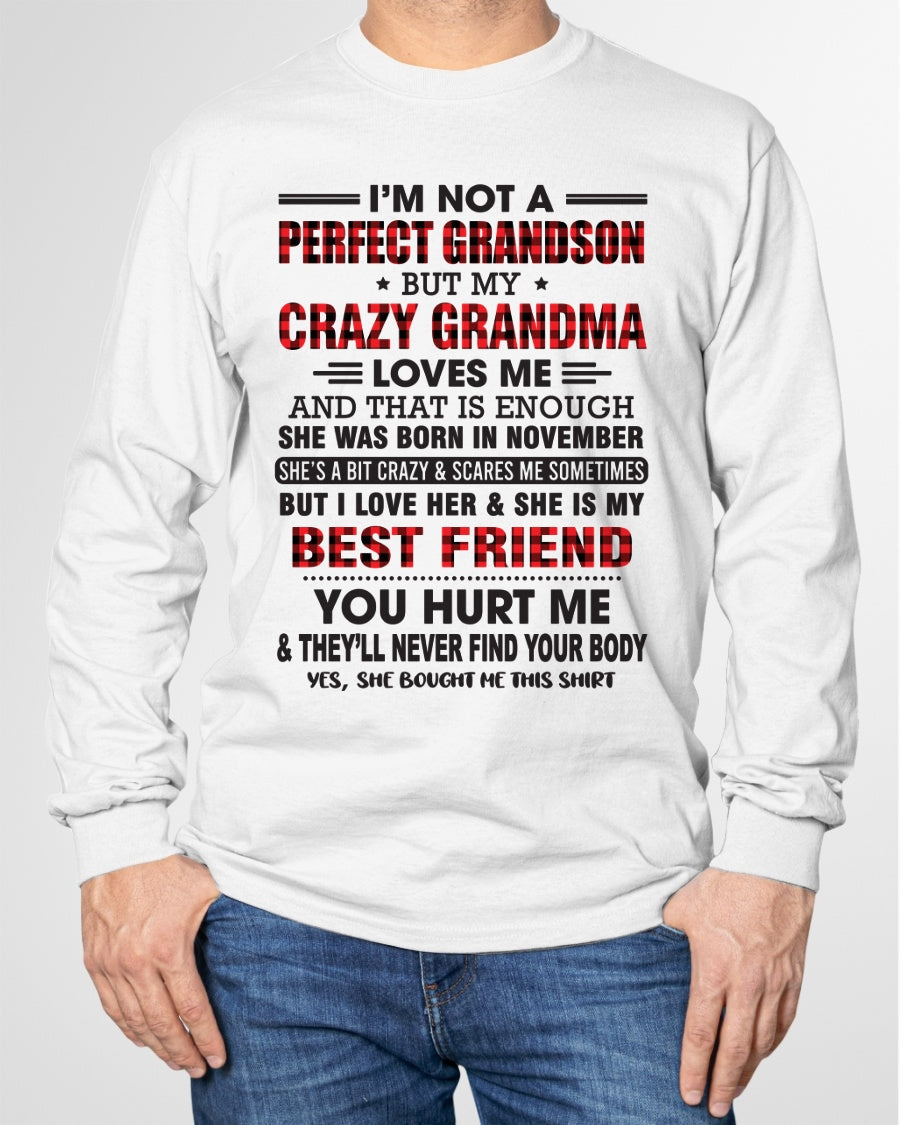 I’m Not A Perfect Grandson T-Shirt – Birthday Gift From November Grandma / Woman - EBIL11 (SKU10-167-11)