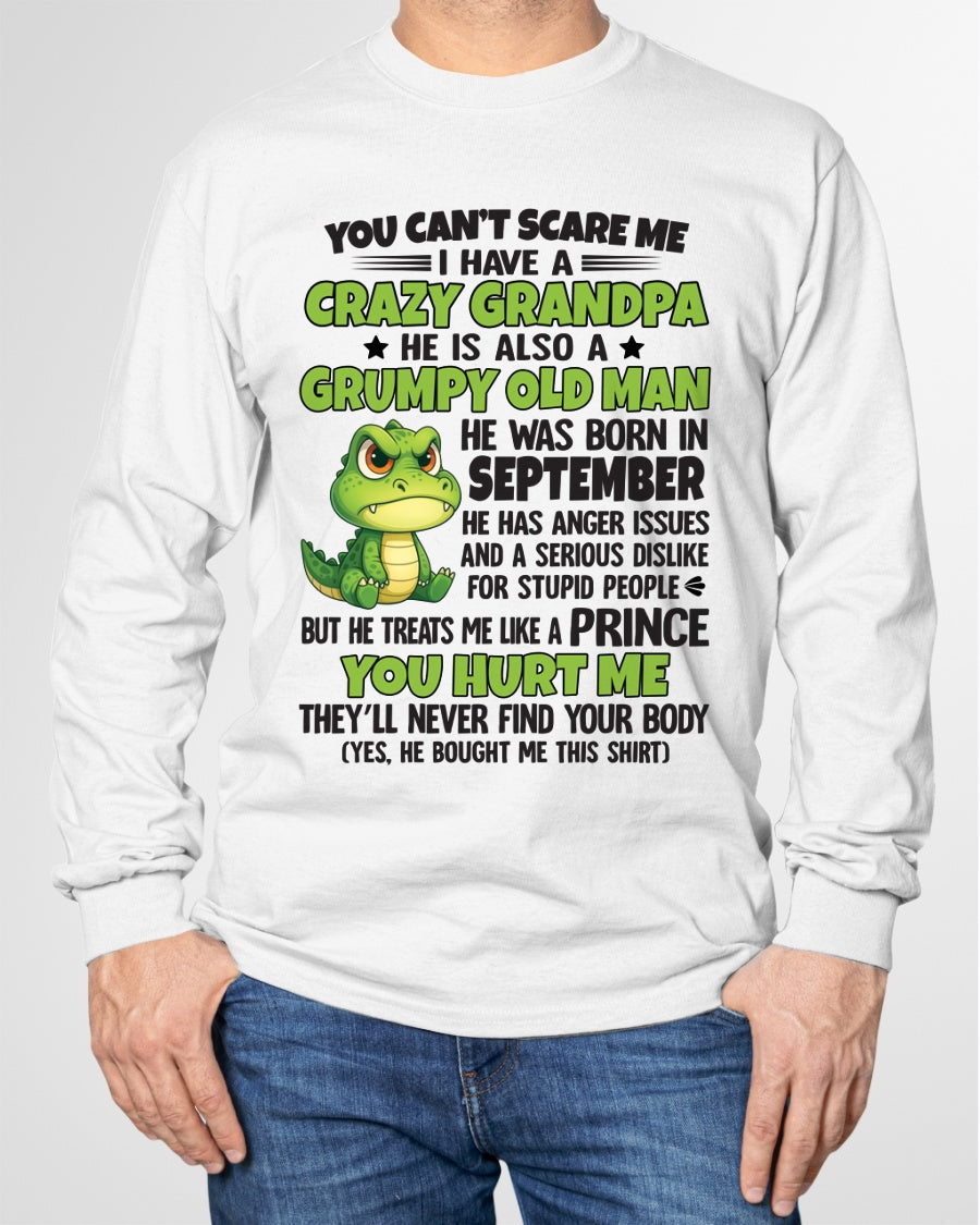 Gift for Grandson EBIL09 - You Can’t Scare Me I Have A Crazy Grandpa T-Shirt - Birthday Gift From September Grandpa / Man - (SKU09-121-09)