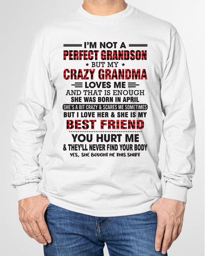 I’m Not A Perfect Grandson T-Shirt – Birthday Gift From April Grandma / Woman - EBIL04 (SKU10-167-04)