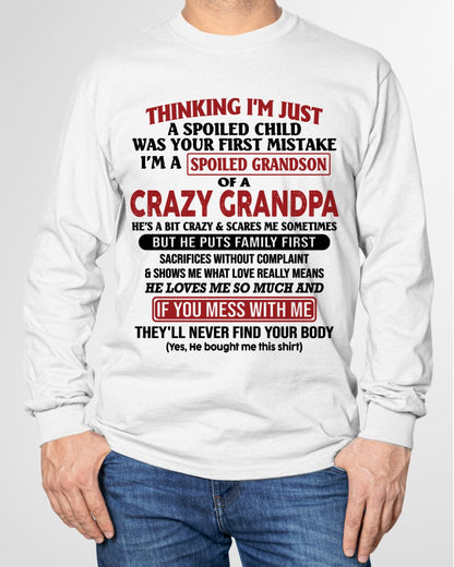 I'm A Spoiled Grandson Of A Crazy Grandpa T-Shirt – Birthday Gift From Grandpa / Man - EBIL00 (SKU10-05-00)