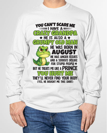 Gift for Grandson EBIL08 - You Can’t Scare Me I Have A Crazy Grandpa T-Shirt - Birthday Gift From August Grandpa / Man - (SKU09-121-08)