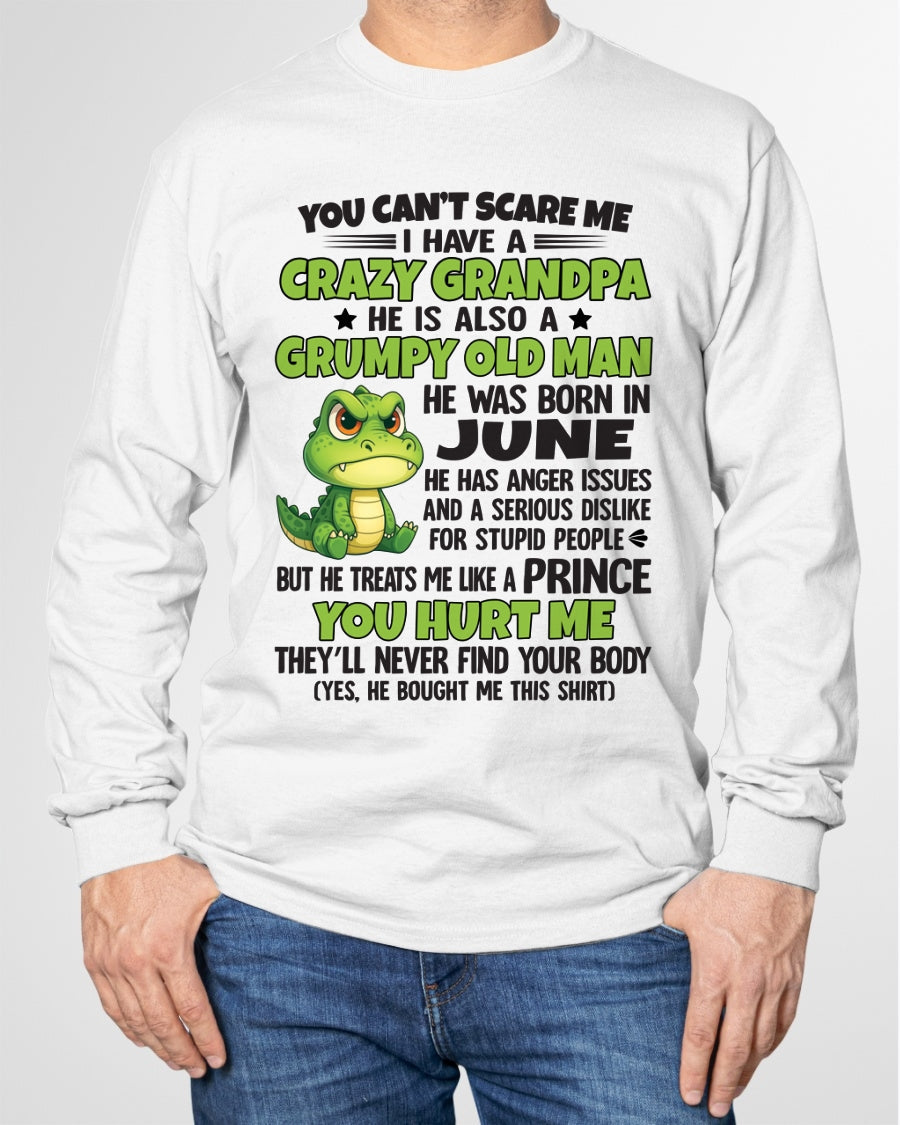 Gift for Grandson EBIL06 - You Can’t Scare Me I Have A Crazy Grandpa T-Shirt - Birthday Gift From June Grandpa / Man - (SKU09-121-06)