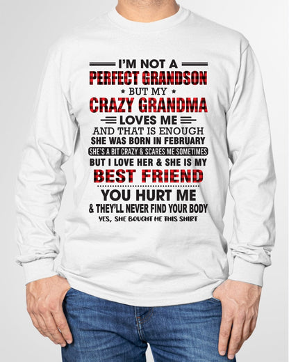 I’m Not A Perfect Grandson T-Shirt – Birthday Gift From February Grandma / Woman - EBIL02 (SKU10-167-02)