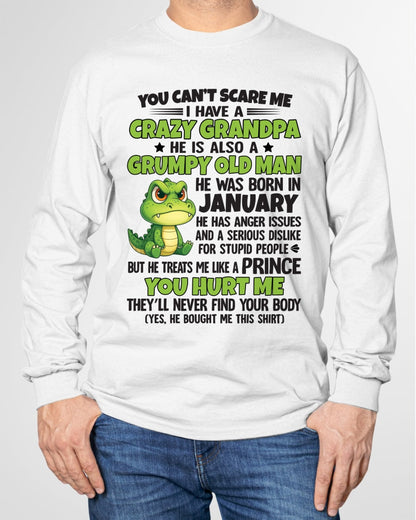 Gift for Grandson EBIL01 - You Can’t Scare Me I Have A Crazy Grandpa T-Shirt - Birthday Gift From January Grandpa / Man - (SKU09-121-01)