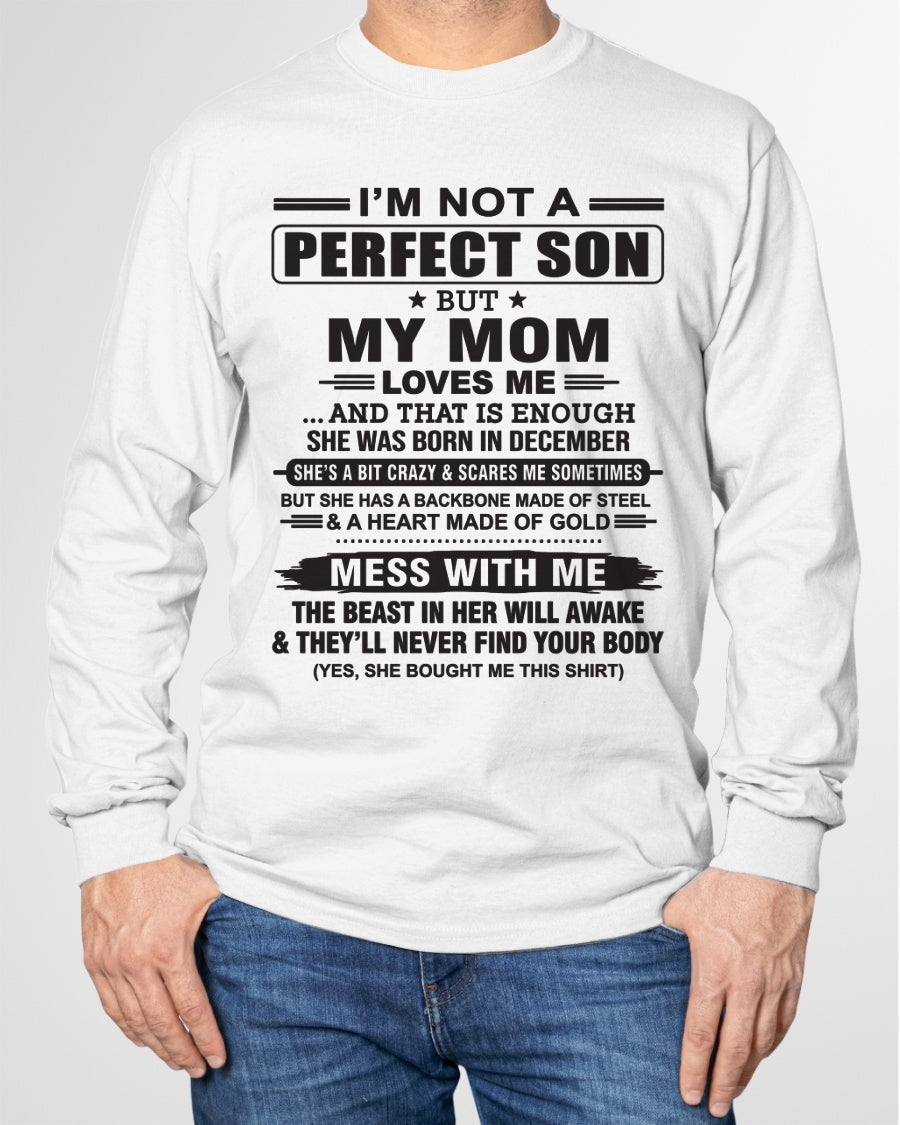 December - "I'M NOT A PERFECT SON BUT MY MOM LOVES ME" - Birthday Gift From December Mom / Woman - EBIL12 (SKU10-147-12)