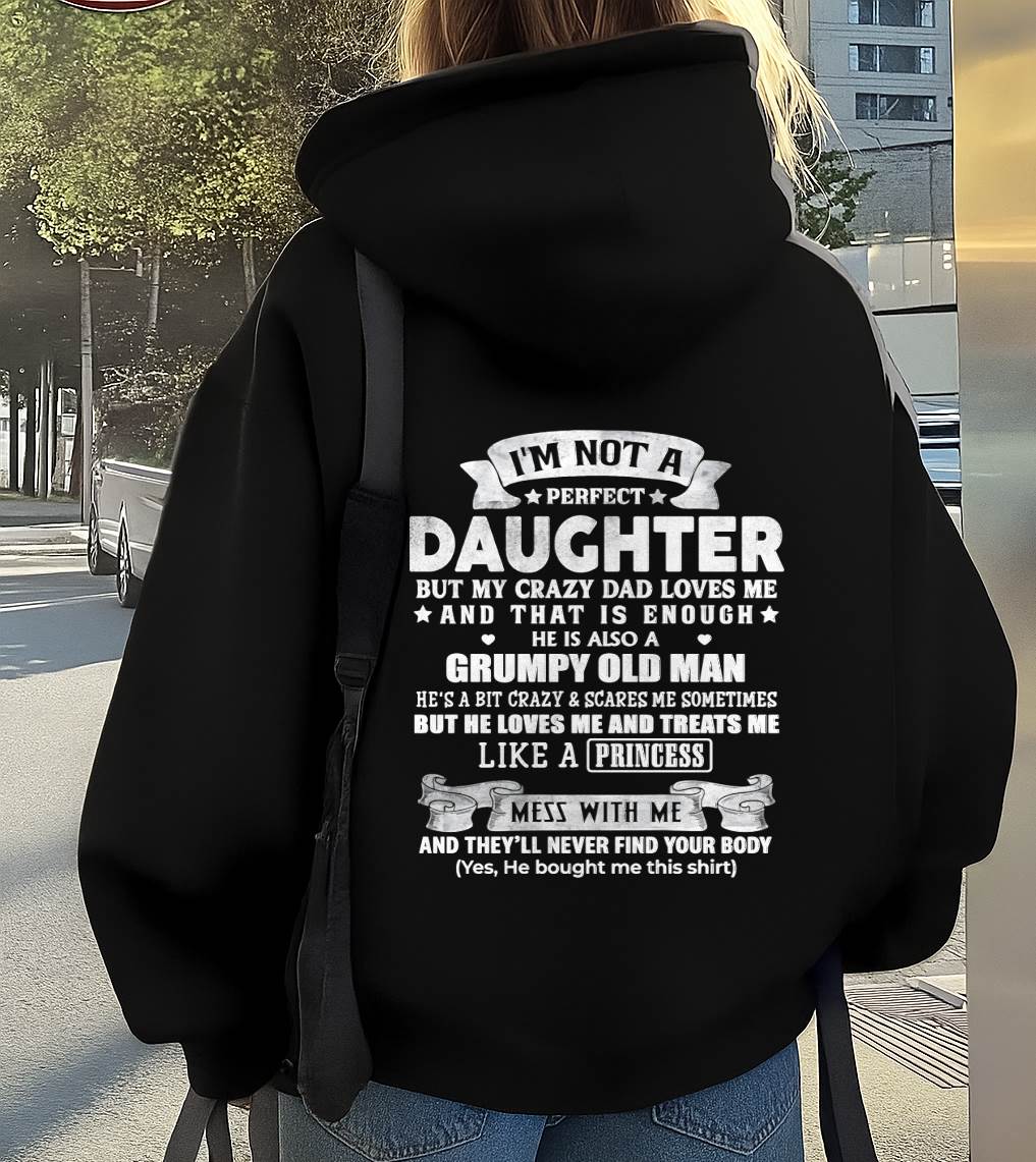 I'm Not A Perfect Daughter But My Crazy Mom Loves Me - Gift For Daughter From Dad - DONN00 (SKU2603-113-00)