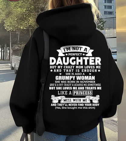 November - I'm Not A Perfect Daughter But My Crazy Mom Loves Me - Gift For Daughter From Mom - DONN11 (SKU2603-115-11)