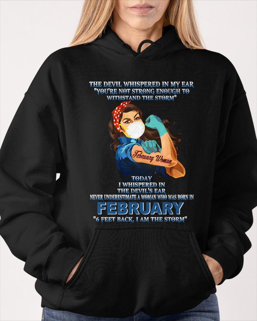 Never Underestimate A Woman Born In February – February Woman “I Am The Storm” - FMA / EBIL02 (SKU12-322-02)