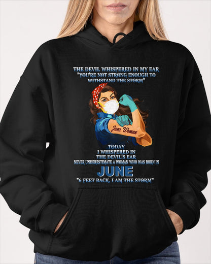 Never Underestimate A Woman Born In June – June Woman “I Am The Storm” - FMA / EBIL06 (SKU12-322-06)